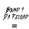 Bound 4 Da Reload(feat. 6ix7even) (Explicit) - Uk Drill&6ix7even