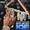 Put on My Ice (Explicit) - Jizzel Mac