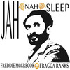 Jah Nah Sleep - Freddie McGregor&Fragga Ranks