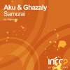 Samurai (Original Mix) - Aku&Ghazaly