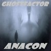 Ghostfactor (Money B Mix) - Anacon