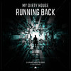 Running Back - My Dirty House
