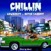 Chillin' - LowKeezy&Butch Cassidy