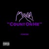 Count On Me (Explicit) - Fenesse