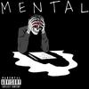 Mental (Explicit) - Jarron Laurent