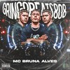 Tu Sabe Que Gosto Disso(feat. MC Bruna Alves) (Explicit) - GringoBeats808&MC Bruna Alves