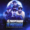 Tô Prosperando Mas Não Tô Postando - Mc Talibã&MC Liro&Mc Duzinho SP&Rick Joe