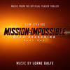 Mission: Impossible – Dead Reckoning Part One - Lorne Balfe