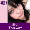 This Way(HIGHSCHOOLSINGER.JP) - Mari