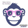 Sex & Beer (Original Mix) - Select Active