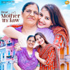 Dear Mother In Law - Chann Kaur&Mandeep Singh&Kay D