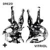 Vitriol - Drezo&Andreas Haglund
