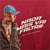 Nada mais vai faltar - Mc Vitão Do Savoy