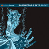 Float (Sassy Breaks Mix) - Bassnectar&Sayr