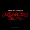 Stranger Signs - Gabriel Robella