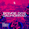 Bonde Dos Cachorrão (Explicit) - MC RD&Mc Maurício do 12&DJ GUSTAVO DA VS