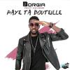 Paye ta bouteille - Borgia&Dj Kayens