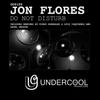 Do Not Disturb (Original Mix) - Jon Flores