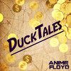 Ducktales (Lead Off) - Anime Floyd