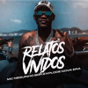 Relatos vividos (Explicit) - Explode Nova Era&MC Neguinho BDP