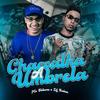 Chacoalha a Umbrela (Explicit) - MC Gideone&DJ Guina