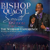Give the Lord the Glory (Live) - Bishop Quacy Smith&the Kingdom Crew&Alan Morris&Simone Hawkins