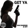 Get Ya (Original Mix) - Dan Diamond&Ozy