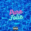 Pure Folie(feat. BLUESMAN) (Explicit) - Riss&Bluesman