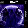 Pull It (Explicit) - Nether Phonk