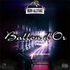 Ballon d'Or (Explicit) - BERN ALLSTARZ&S.M.D Music&Hezni&kid. LOKY&Midas&Nate&Z the Freshman&Murphy&Walter Nice&Kater Karlo&Mac Daddy&Nizzie Mo&Streetdogg&Sadiga&Laureeta&Azrael Yamamoto&Roni Loud&Q-Dee&Rago