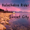 Sunset City - Kalachakra rider