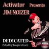 Dedicated (Init Saw Mix) - Activator&Jim Noizer