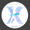 Time - X-GANG&Broken Angels&WTHD&ZALLI