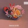 Get It Right - Deanvia&梦徐MX