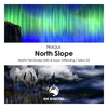 North Slope (Martín Fernàndez|AR|& Isaac Differding Remix) - Nacjus&Isaac Differding&Martín Fernàndez