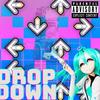 Drop Down (Explicit) - Eric Louie