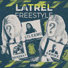 LATREL FREESTYLE (Explicit) - S7lermo&Shark47&Danike&G. Shao