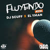 Fluyendo #010 - DJ Scuff&EL YMAN