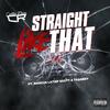 Straight Like That (feat. Marcus Latief Scott & Tragedy) (Explicit) - Cadillac Rhone&Marcus Latief Scott&Tragedy