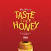 Taste Like Honey(feat. Austin Skinner) (Explicit) - HYDN PRBLMS&austin skinner