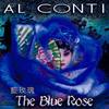 The Blue Rose - Al Conti