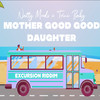 Mother Good Good Daughter (Explicit) - Natty Moods&Trini Baby
