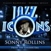 Think of One(Take 2) - Sonny Rollins&Thelonious Monk&Julius Watkins&Percy Heath&Willie Jones