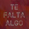 Te falta algo - LocoDJ