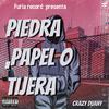 Piedra, Papel o Tijera (feat. Crazy Duany) - Furia Record&Crazy Duany