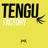 Factory - Tengu