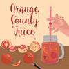 Orange County Juice (Explicit) - Chesca