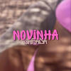 NOVINHA SAFADA - MC´S GORDINHO, MR BEM, LAN - DJ BN SILVA