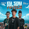 Eu Sou Favela - Pineapple StormTV&Cesar Mc&Vk Mac&MC Cabelinho&Tibery