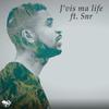 J'vis ma life - Kosla&SNR